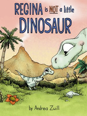 cover image of Regina Is NOT a Little Dinosaur